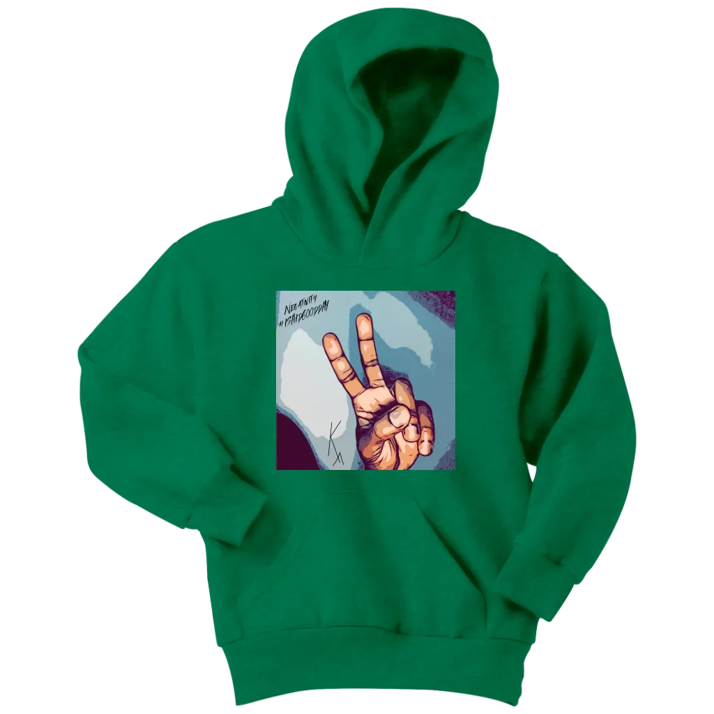 Peace Negativity I Said Good Day Youth Hoodie