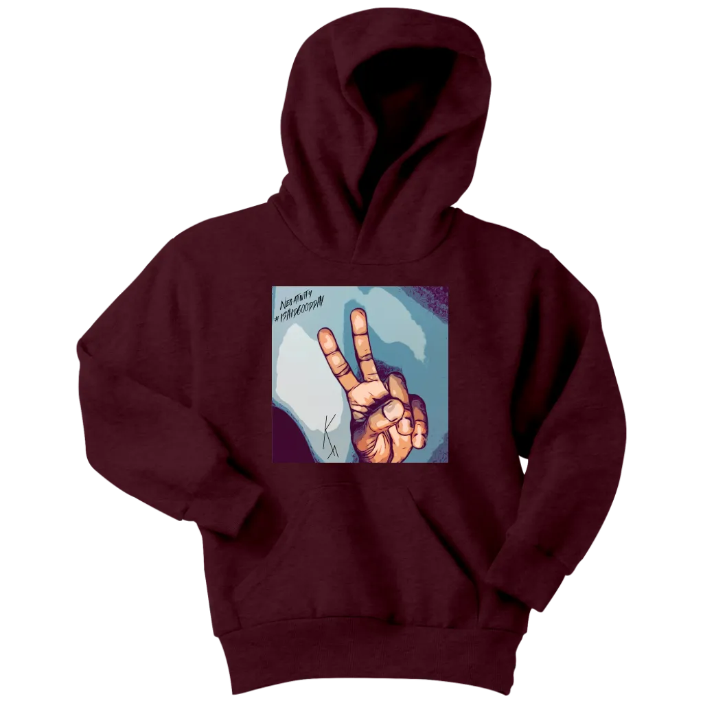Peace Negativity I Said Good Day Youth Hoodie