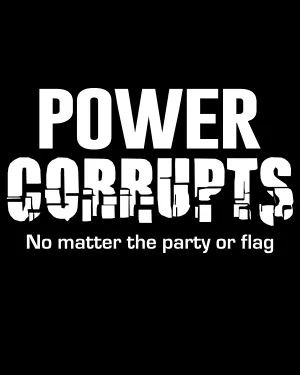 Power Corrupts v2 - Women's Edition