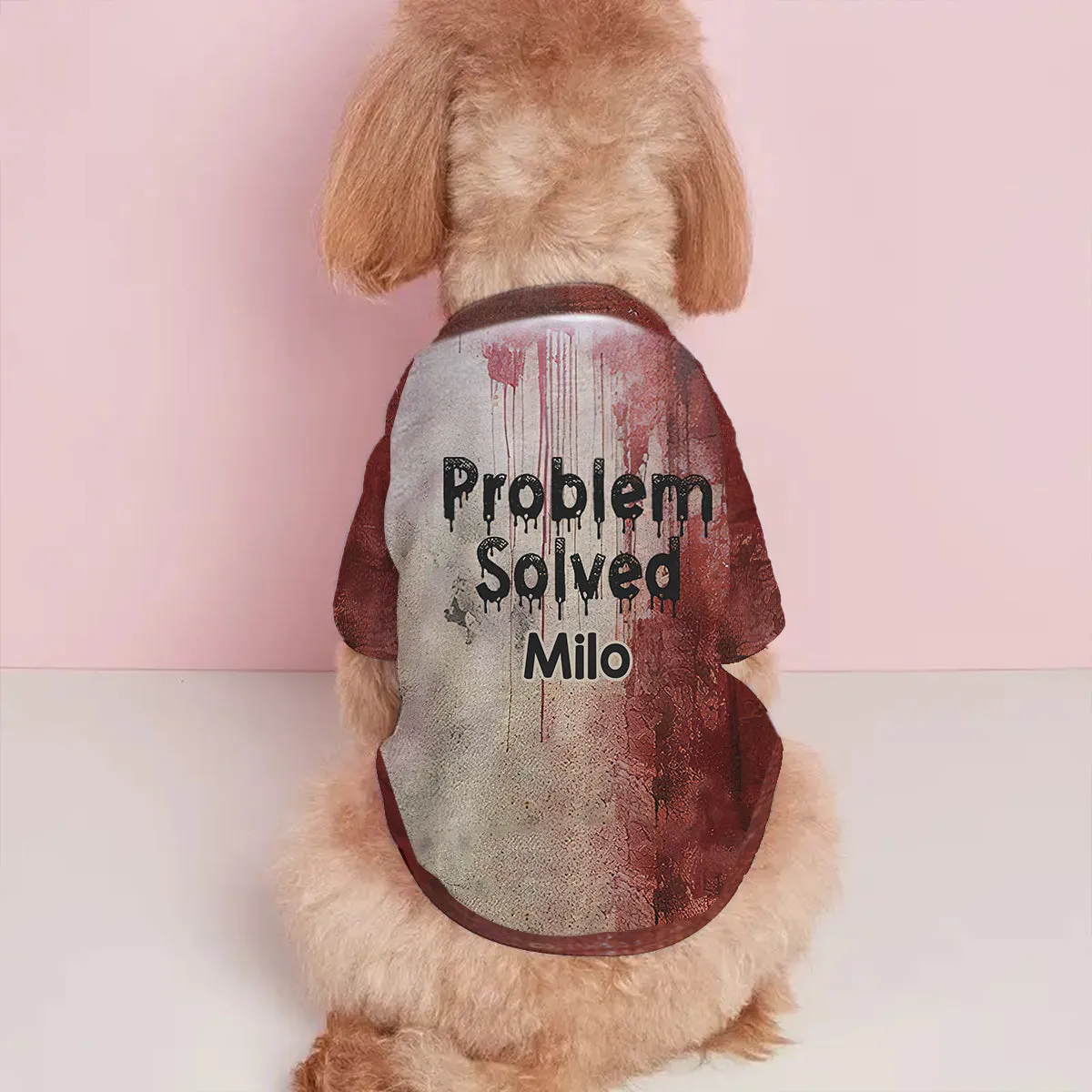 Problems Solved - Personalized Dog Pet Shirt