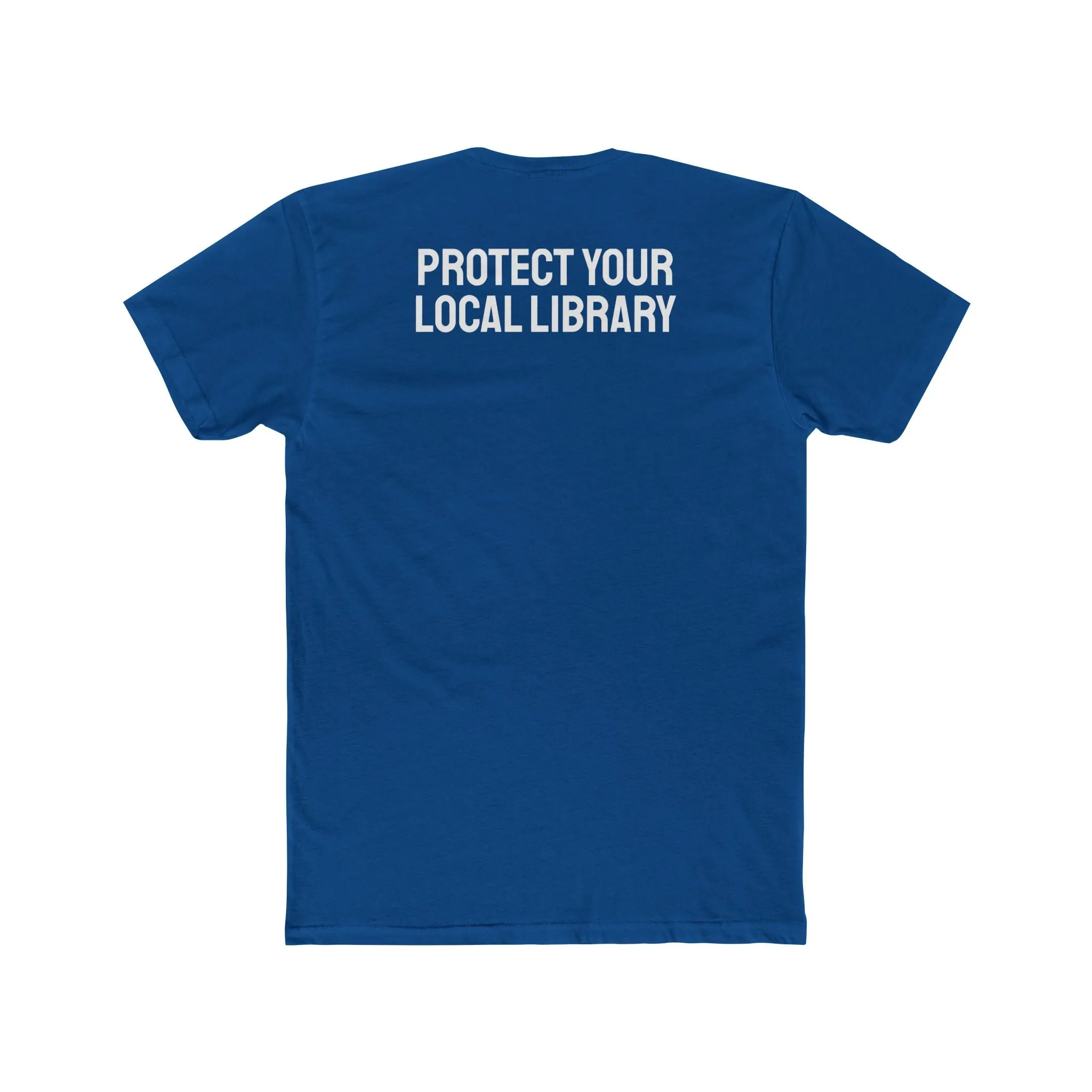 Protect Your Local Library - Unisex Cotton Crew Tee