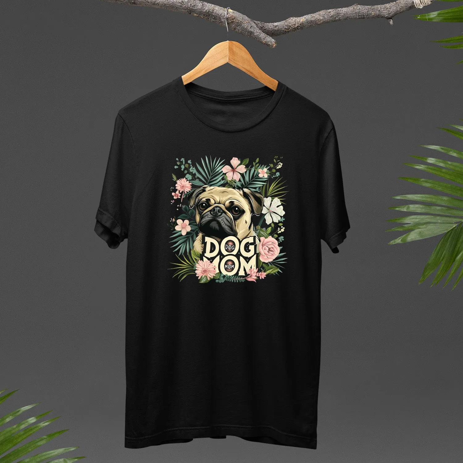 Pug Dog T-shirt, Pet Lover Shirt, Dog Lover Shirt, Dog Mom T-Shirt, Dog Owner Shirt, Gift For Dog Mom, Funny Dog Shirts, Women Dog T-Shirt, Mother's Day Gift, Dog Lover Wife Gifts, Dog Shirt