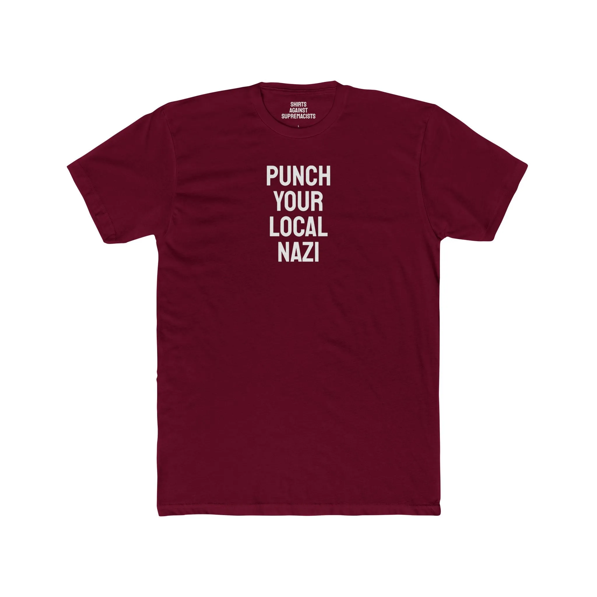 Punch Your Local Nazi - Unisex Cotton Crew Tee