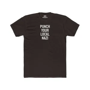 Punch Your Local Nazi - Unisex Cotton Crew Tee