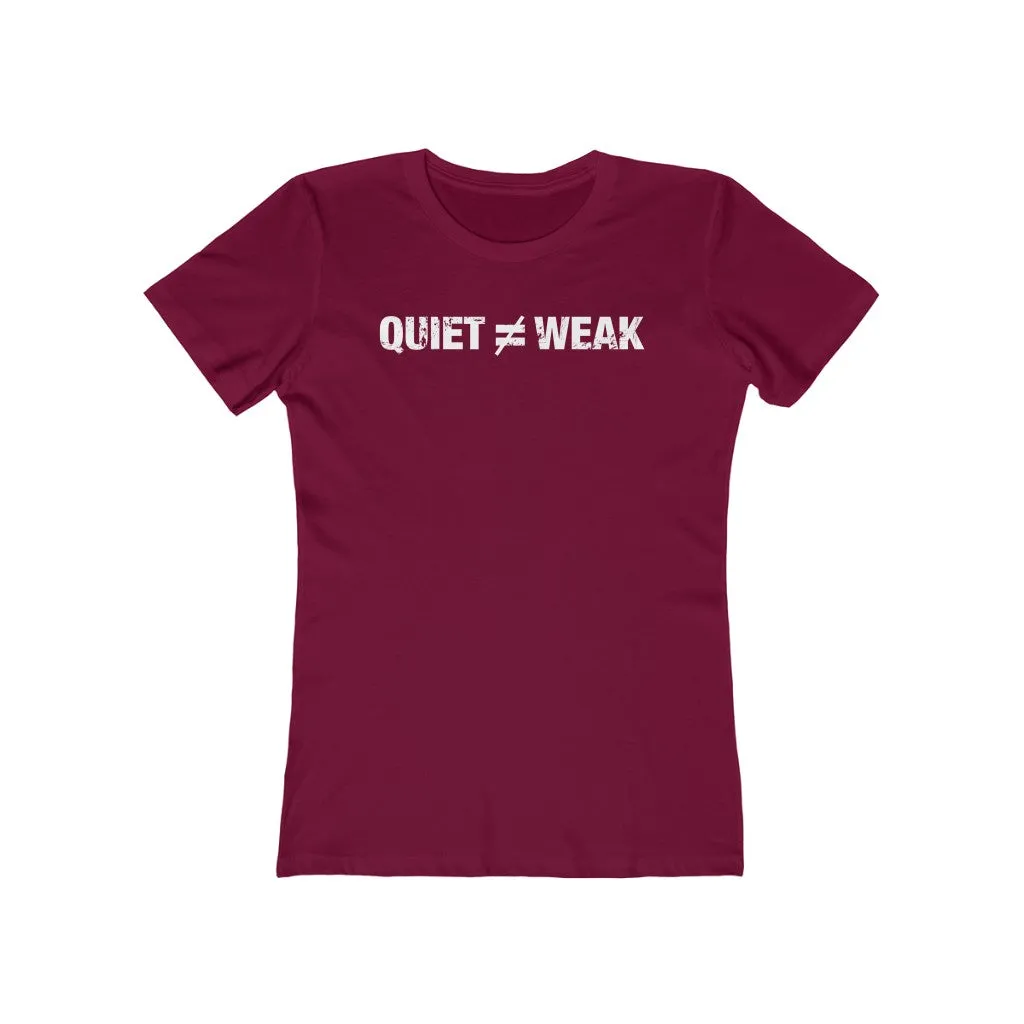Quiet Not Weak - Women's T-shirt