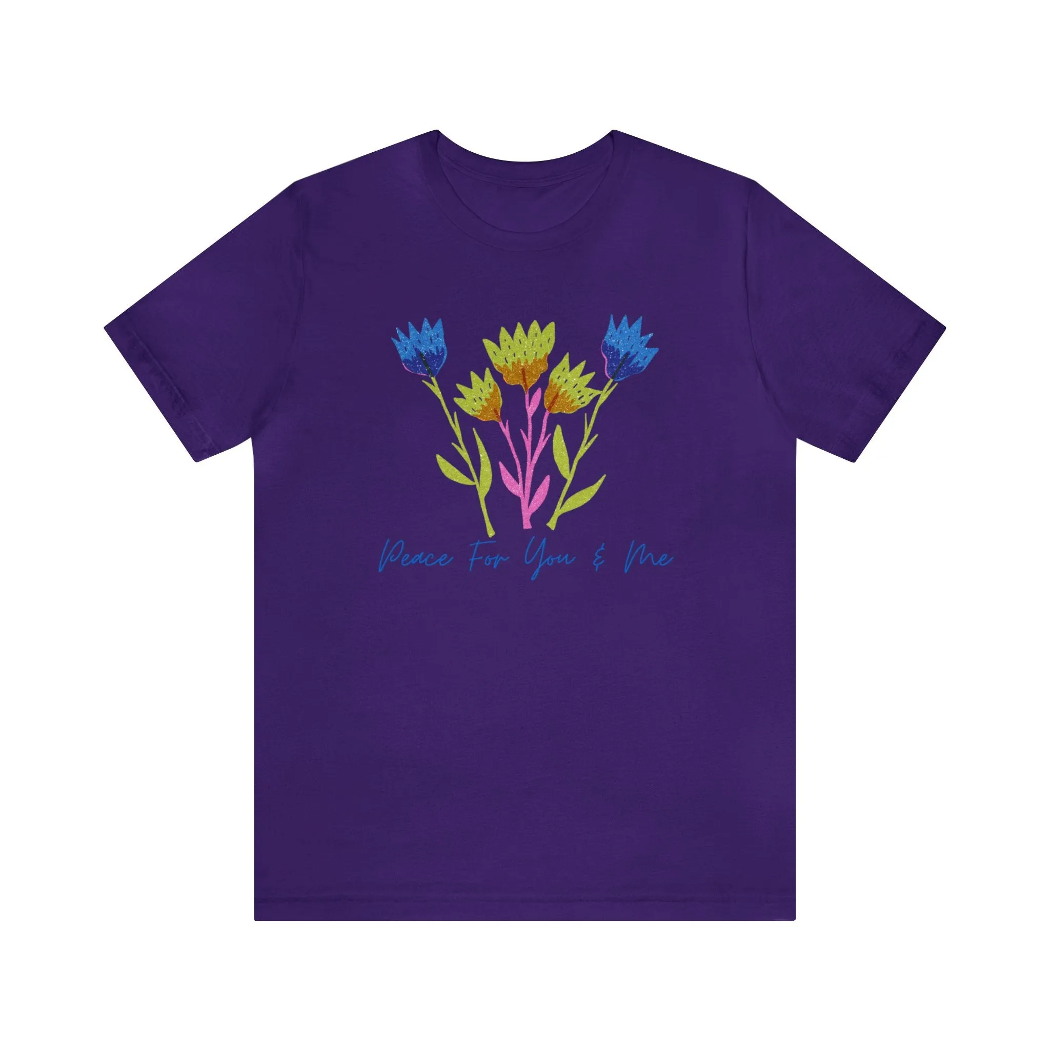 "Peace For You & Me" Unisex Jersey Short Sleeve Tee
