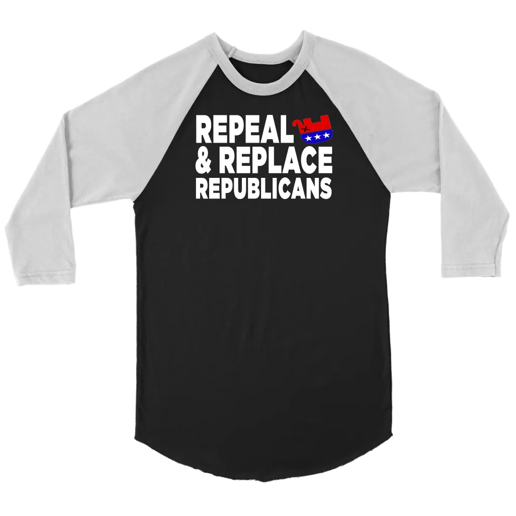 Repeal and Replace Republicans (T-Shirt)