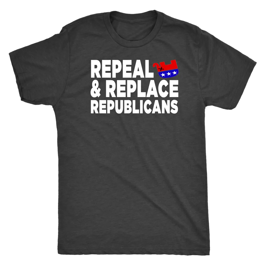 Repeal and Replace Republicans (T-Shirt)