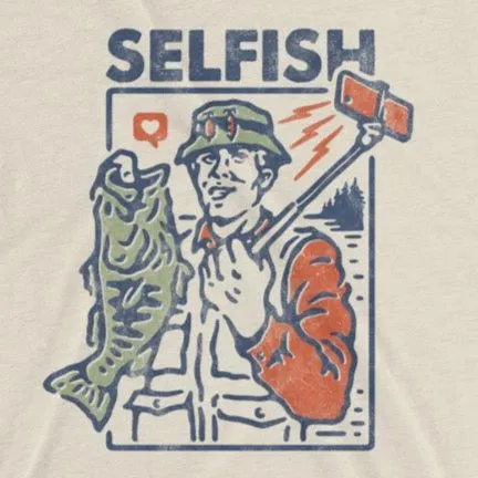 Selfish t-shirt