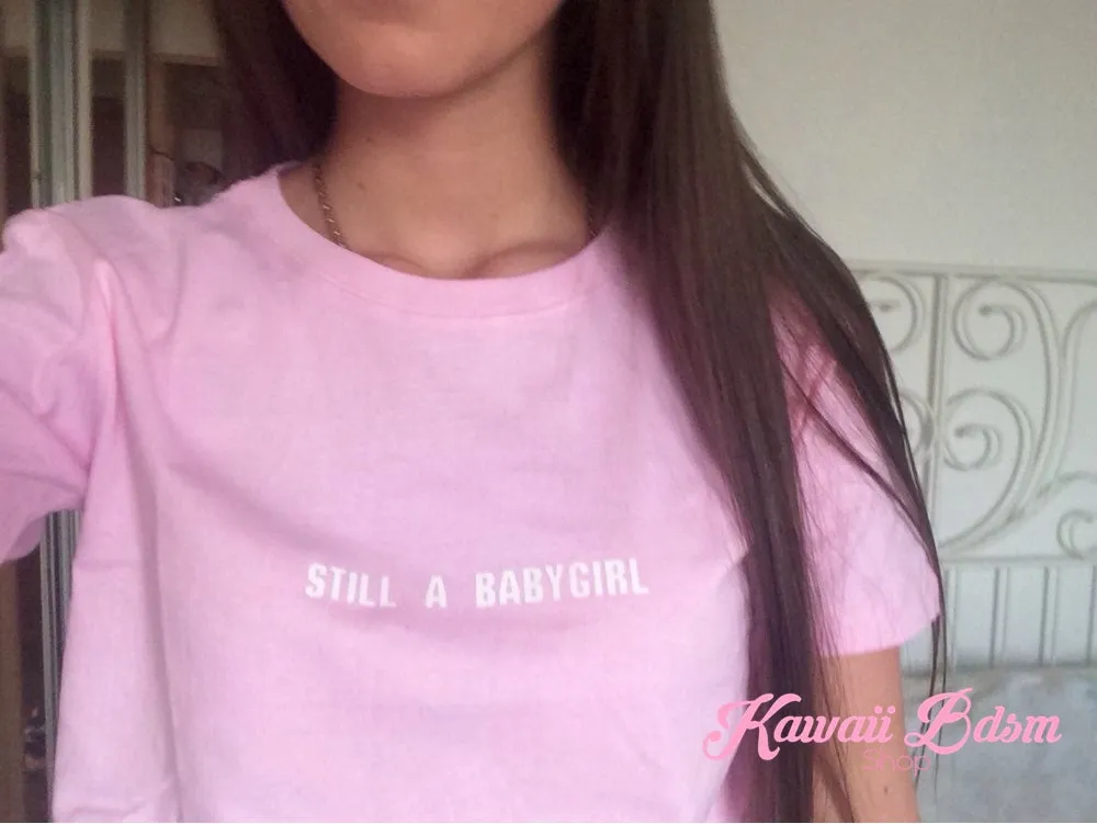 Still A Babygirl T-Shirt