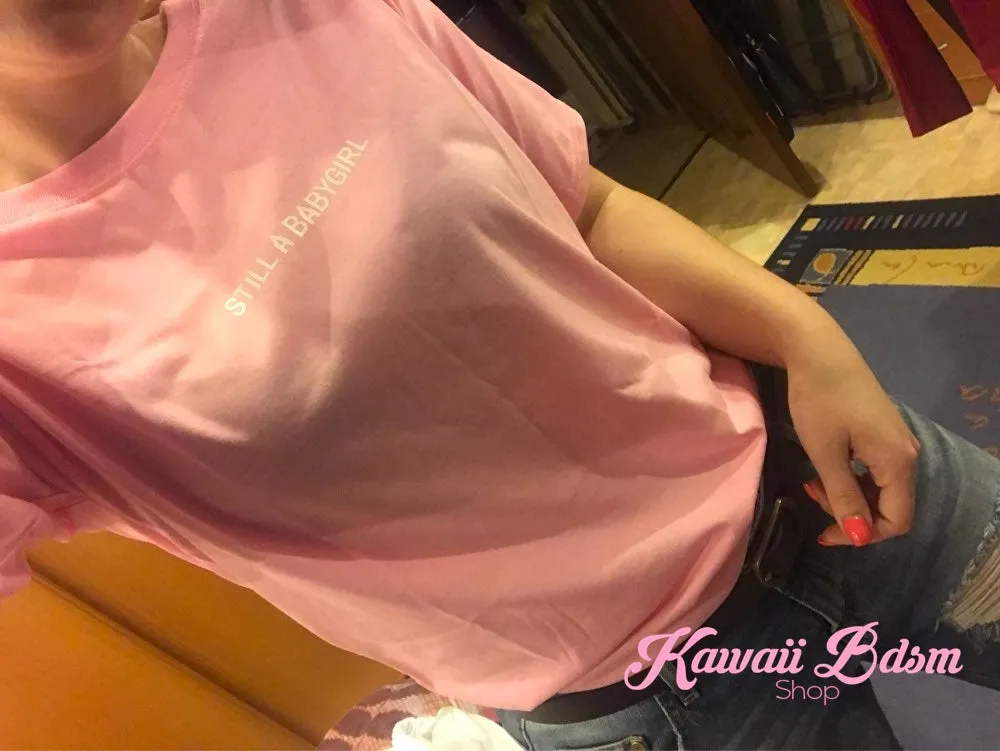 Still A Babygirl T-Shirt