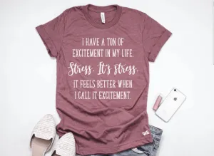 Stress. It’s stress. tee or tank