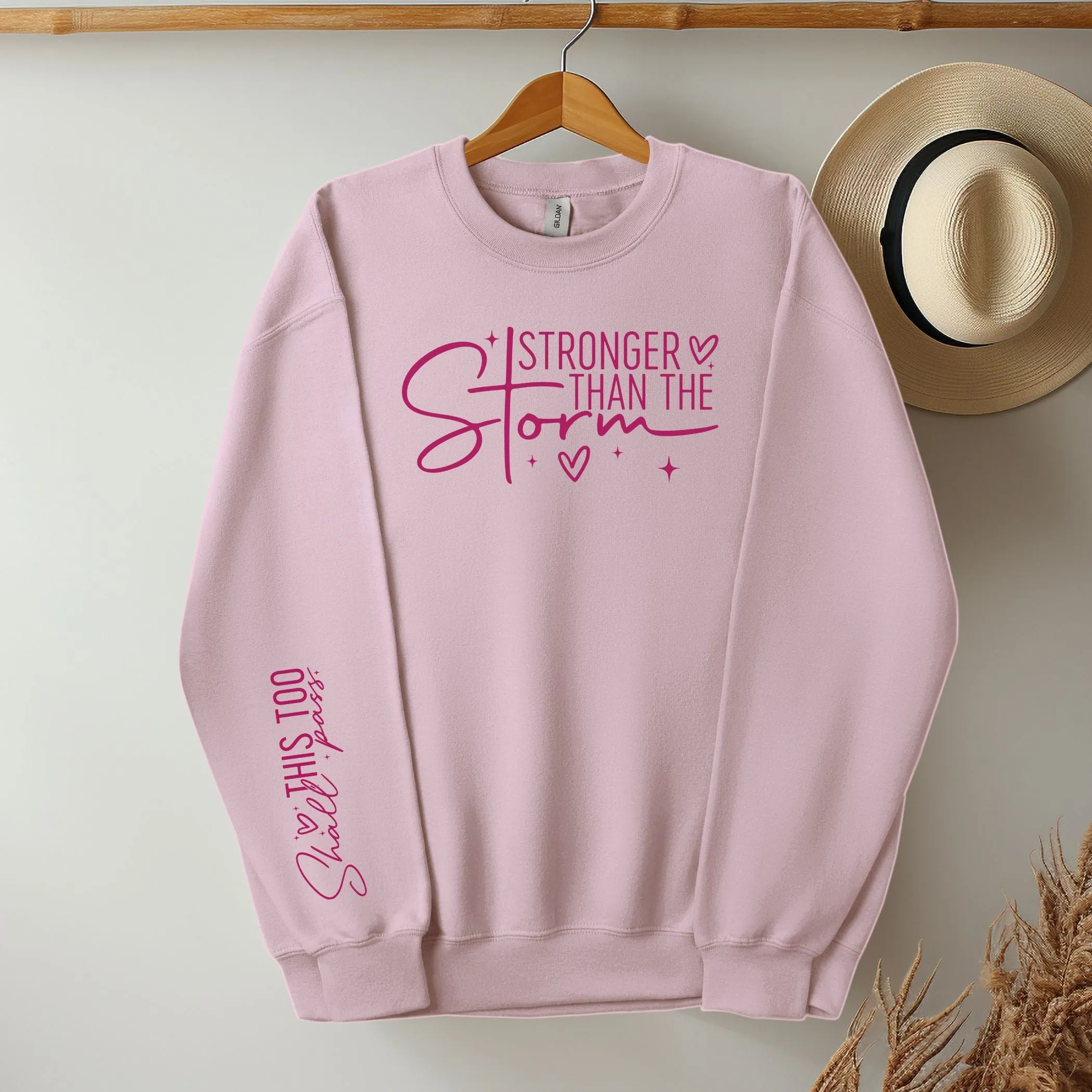 Stronger Than the Storm   This Too Shall Pass: Sweatshirt