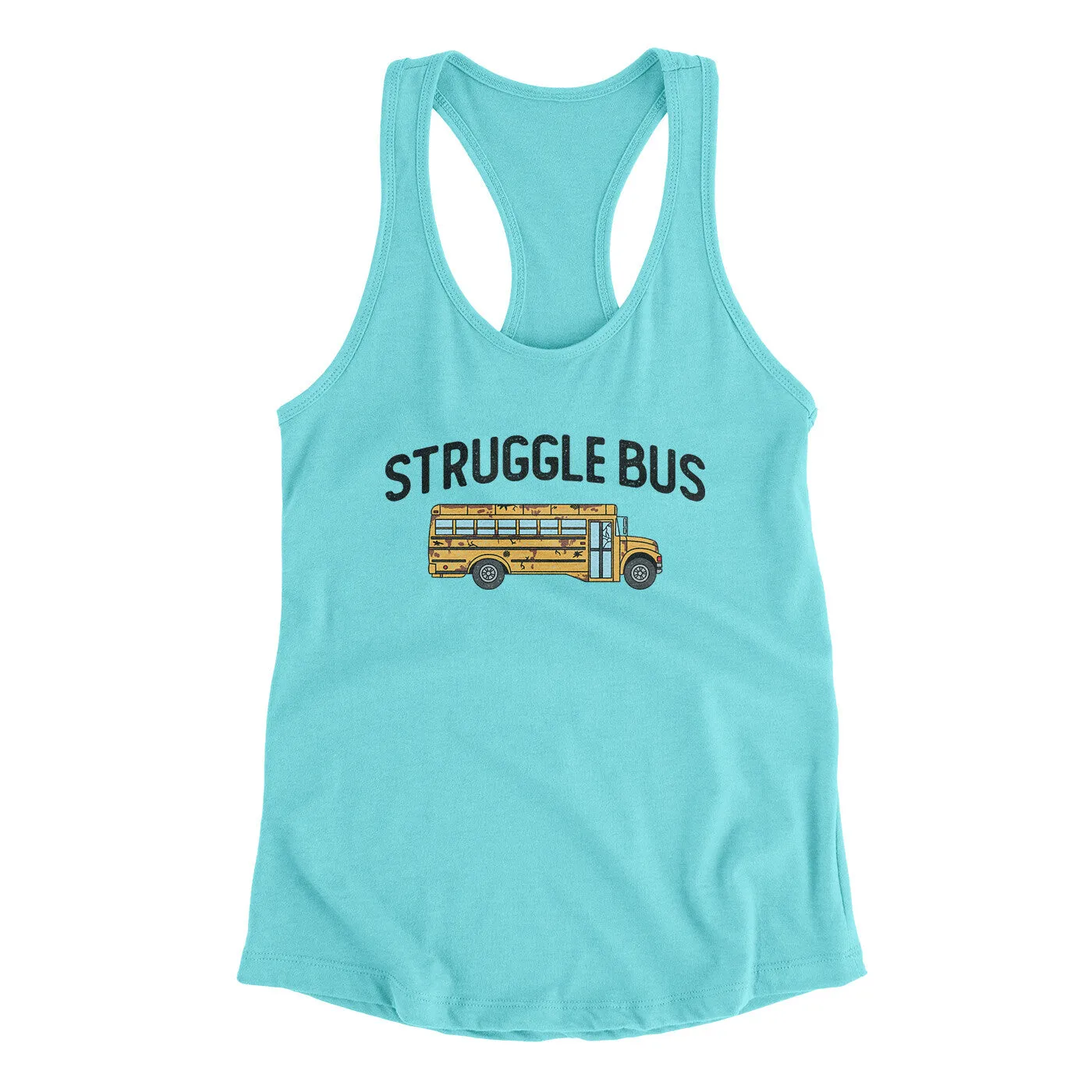 Struggle Bus Women's Racerback Tank