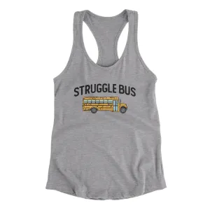 Struggle Bus Women's Racerback Tank