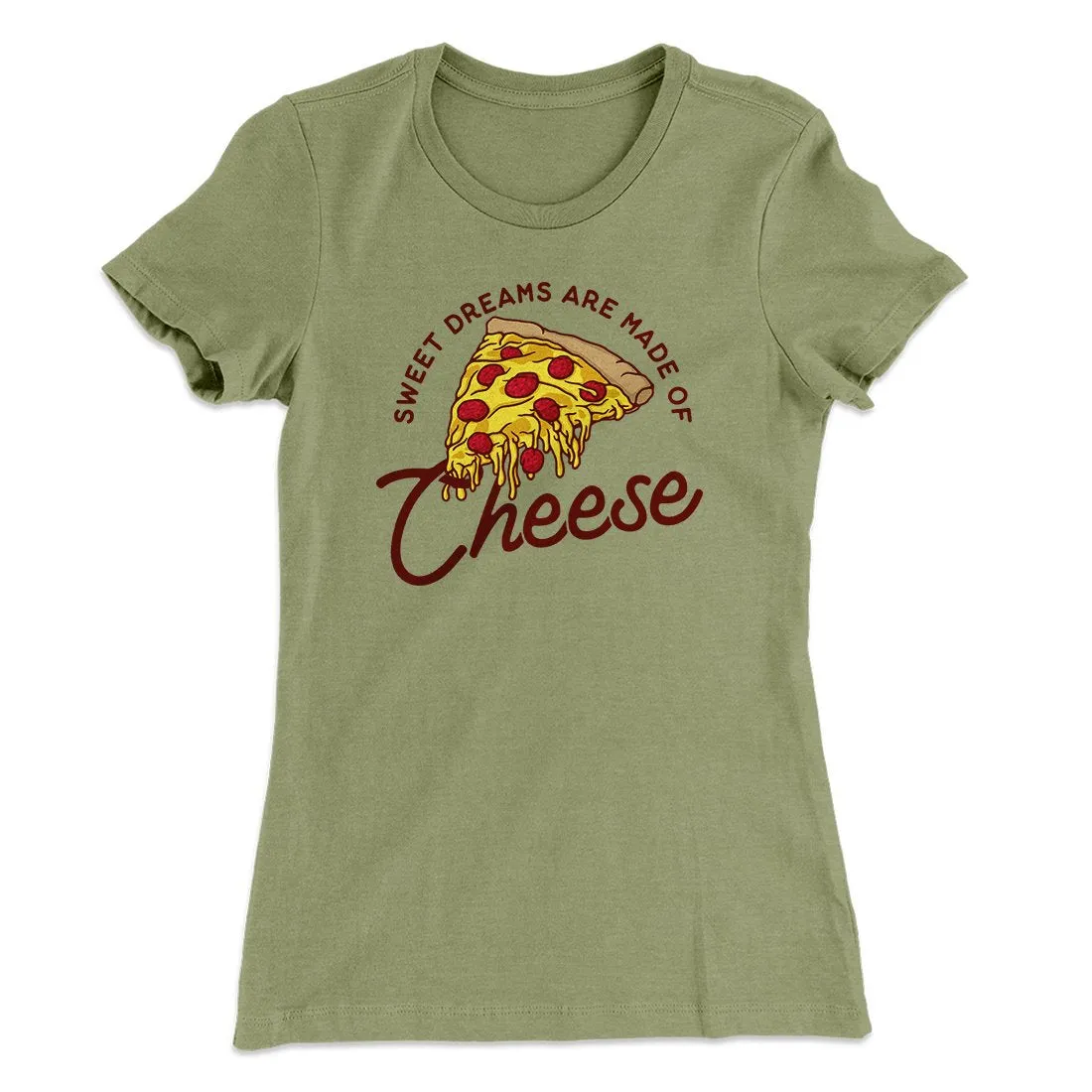 Sweet Dreams Are Made Of Cheese Women's T-Shirt