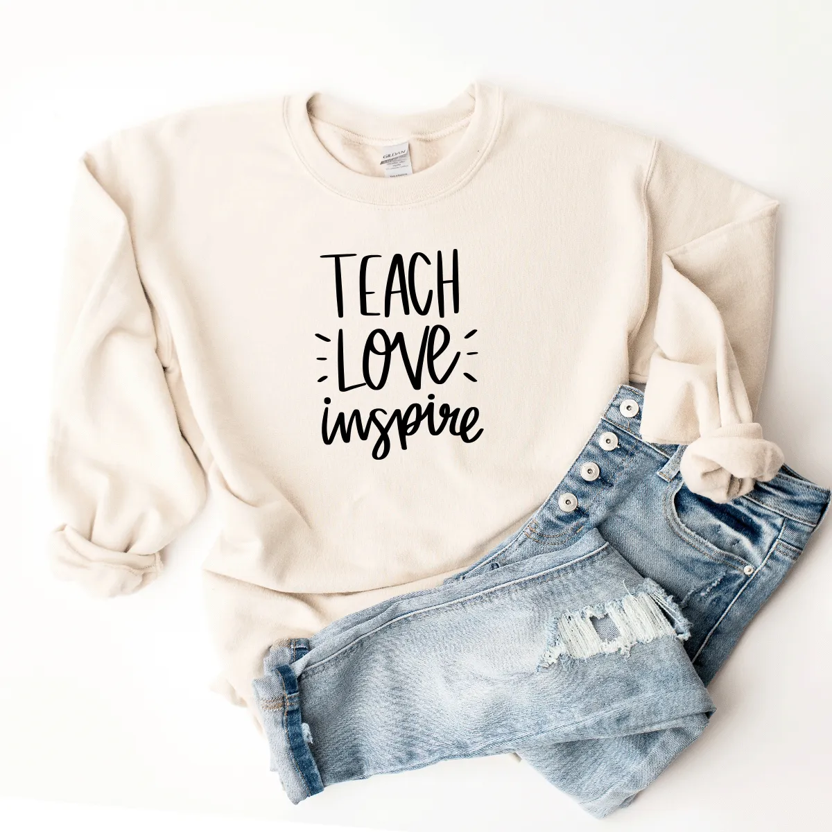Teach, Love, Inspire - Sweatshirt