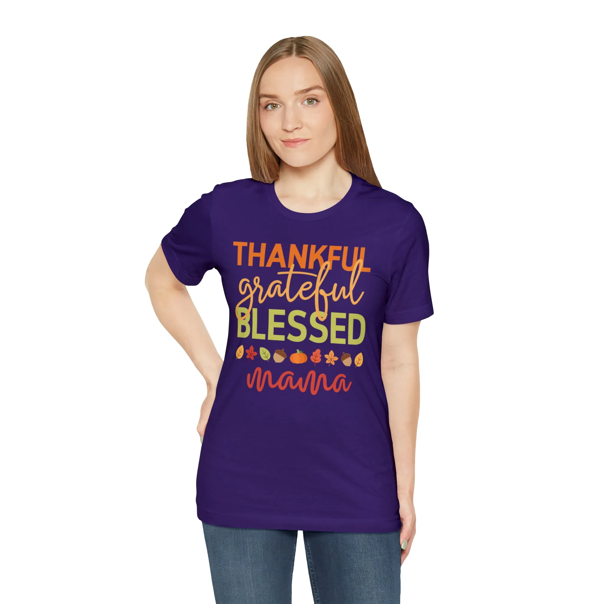 Thankful Grateful Blessed Mama T-Shirt | Fall Mother Tee |  Bella Canvas 3001 Unisex |  Thanksgiving SeasonShort Sleeve Tshirt