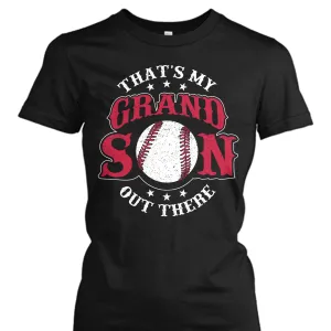That's My Grandson Out There Baseball Mom Shirt