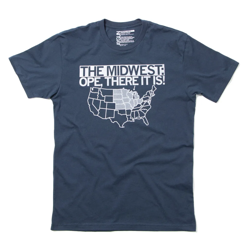 The Midwest: Ope There It Is!