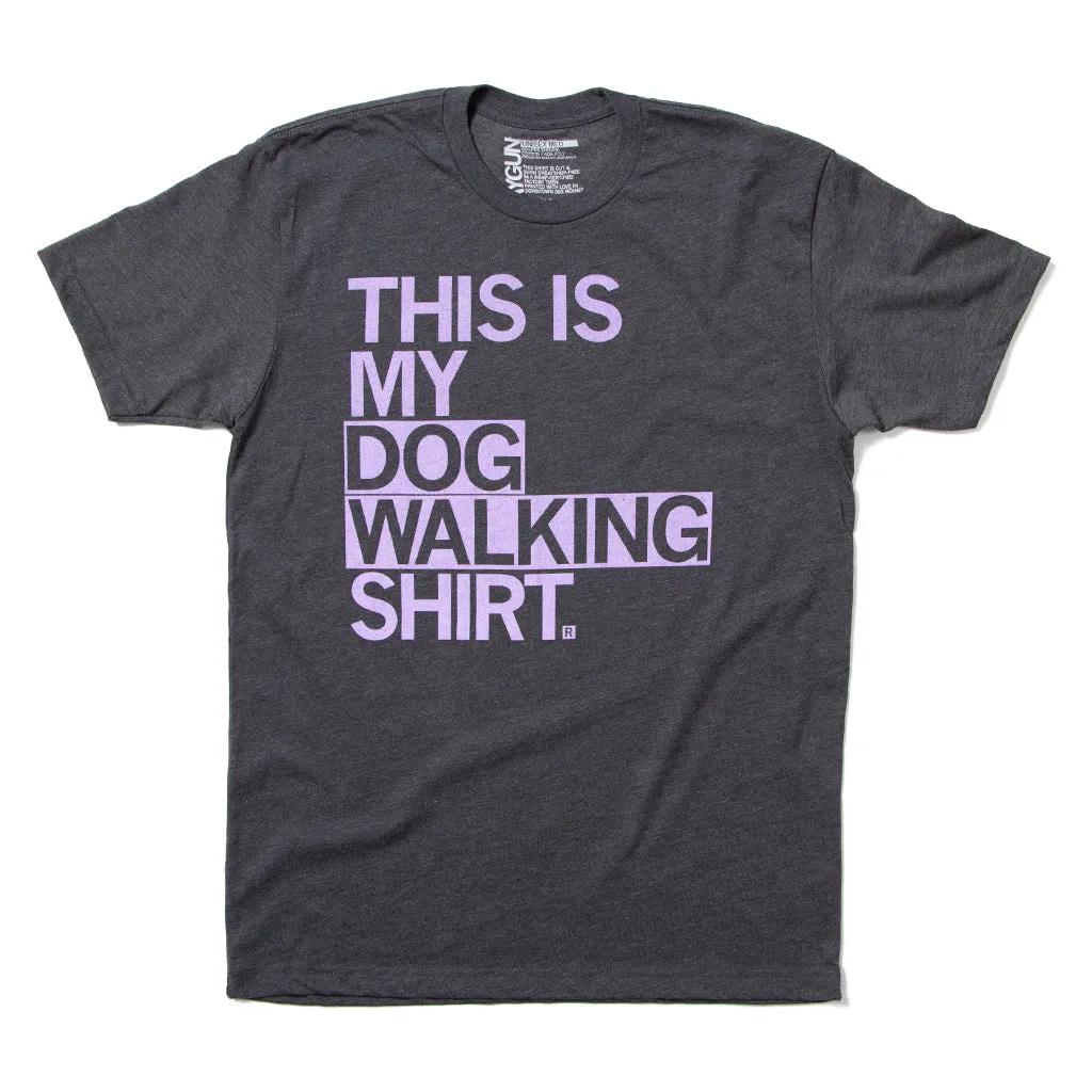 This Is My Dog Walking Shirt