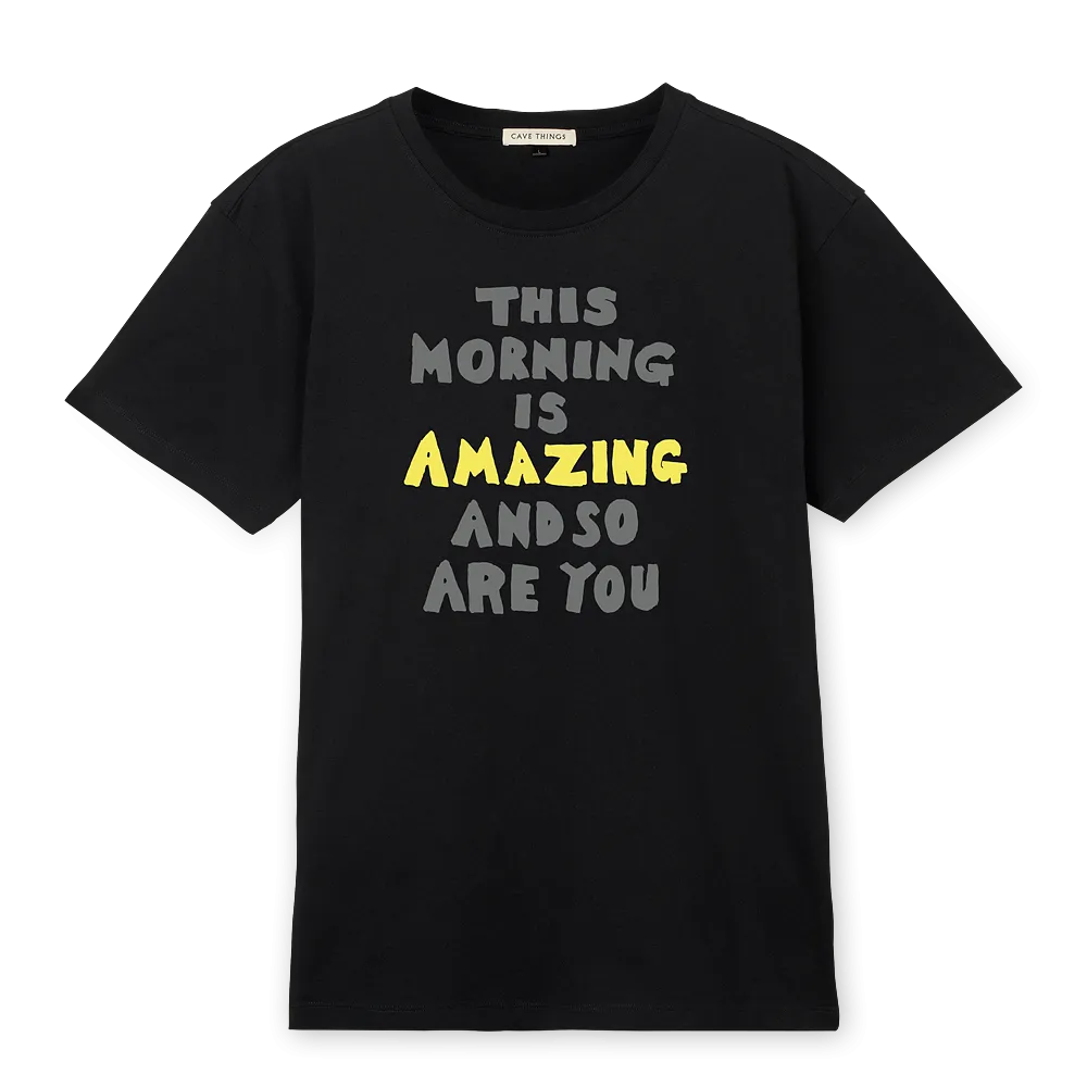 THIS MORNING IS AMAZING T-SHIRT (BLACK)