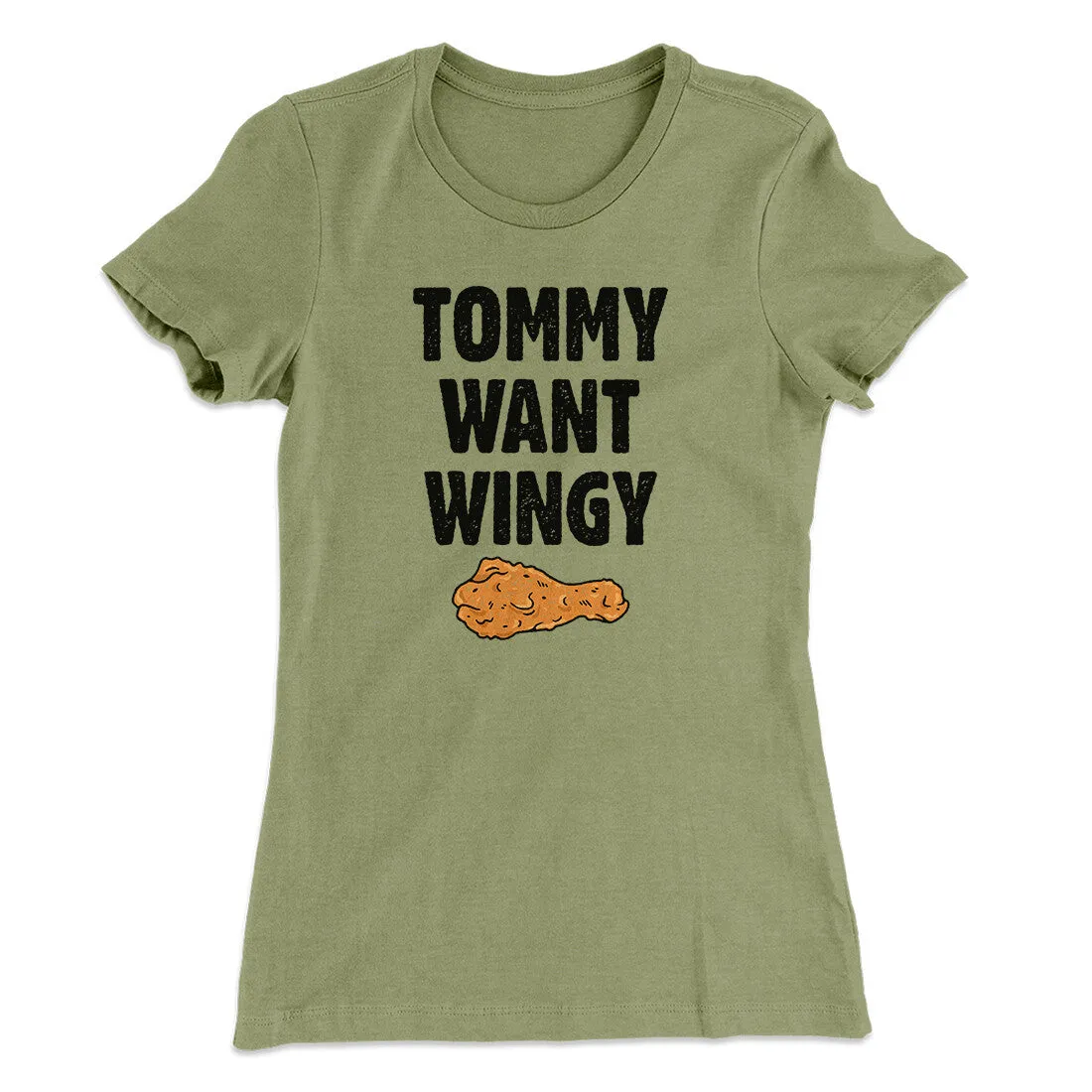 Tommy Want Wingy Women's T-Shirt