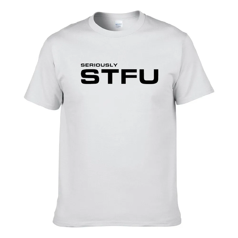 UT SERIOUSLY STFU Premium Slogan T-Shirt