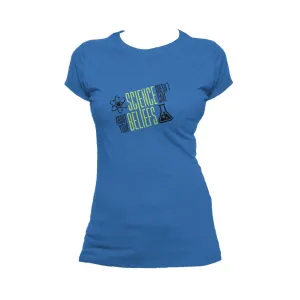 Weird Science Science Doesn't Care Official Women's T-shirt (Royal Blue)