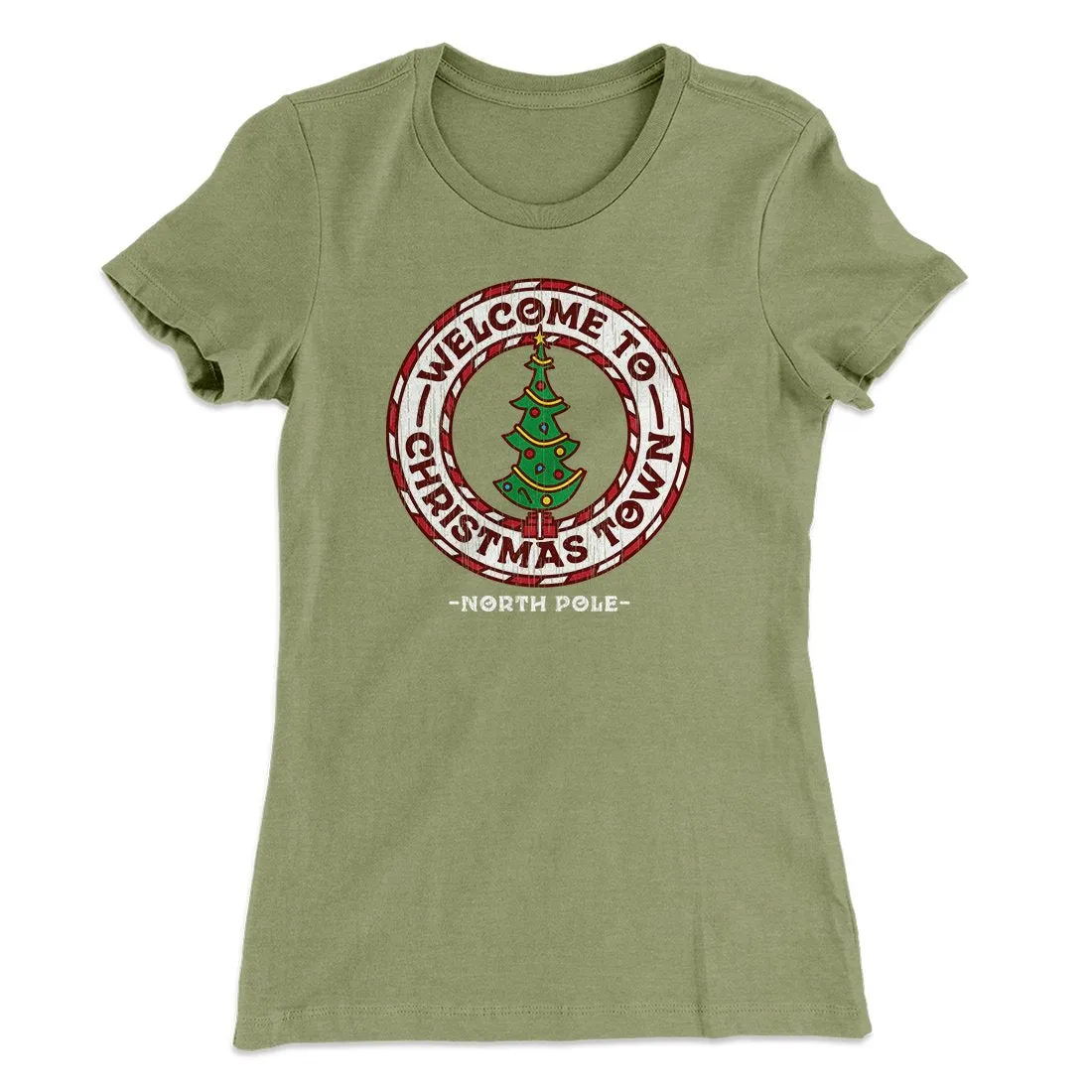Welcome to Christmas Town Women's T-Shirt
