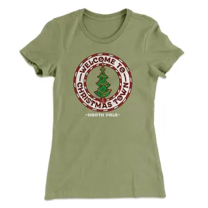 Welcome to Christmas Town Women's T-Shirt