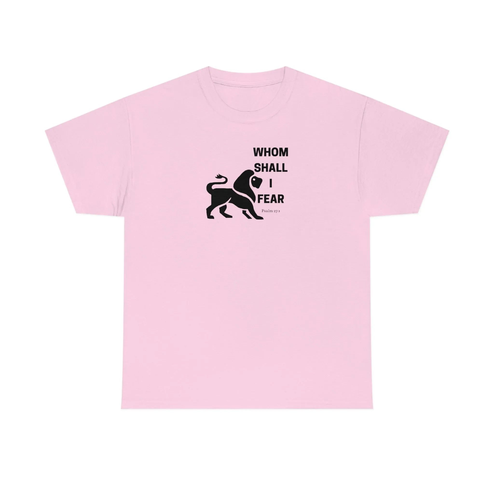 Whom Shall I Fear Men Unisex Heavy Cotton Tee